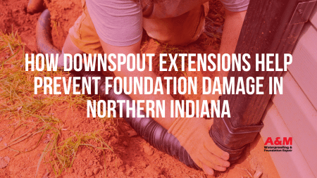 How Downspout Extensions Help Prevent Foundation Damage in Northern Indiana