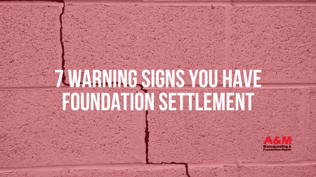 7 Warning Signs You Have Foundation Settlement