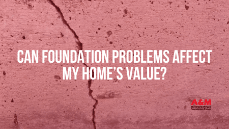 Can Foundation Problems Affect My Home’s Value?