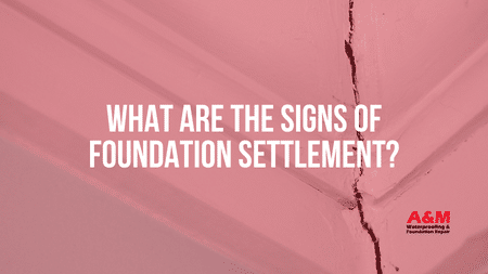 What Are the Signs of Foundation Settlement?