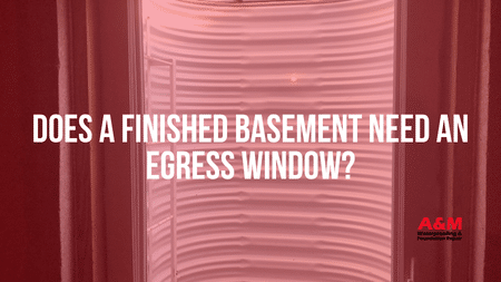 Does a Finished Basement Need an Egress Window?