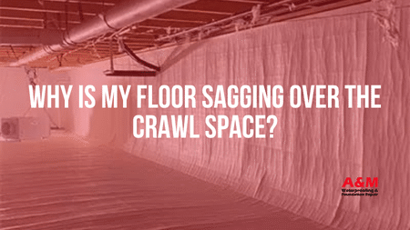 Why Is My Floor Sagging Over the Crawl Space?